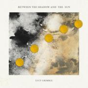 Lucy Grimble Releases New Studio Album 'Between the Shadow and the Sun'