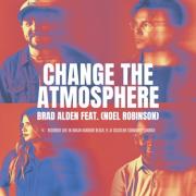 Brad Alden Releases 'Change the Atmosphere' Feat. Noel Robinson
