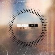 Brandon Hixson Releases New Album 'Now and Then'