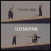 Trampolines Unveil 'Hosanna' Video Ahead of New Single