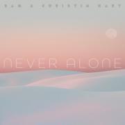 Sam and Christin Hart Release 'Never Alone' Single