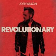 Josh Wilson's 'Revolutionary' Continues Its Climb At Radio