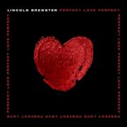 Lincoln Brewster Releases New Album 'Perfect Love'