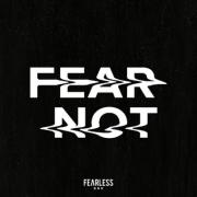 FEARLESS BND Releasing New Album 'Fear Not'