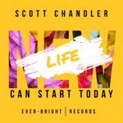 Scott Chandler Releases 'New Life Can Start Today'
