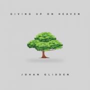 Johan Glidden Returns To Americana Roots On 'Giving Up On Heaven'
