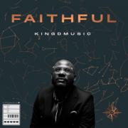 Kingdmusic - Faithful (Single)