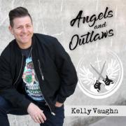 Kelly Vaughn Releases 'I Believe In Your Power' From 'Angels and Outlaws' Album