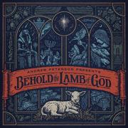 Andrew Peterson Releases 'Behold The Lamb Of God' Album