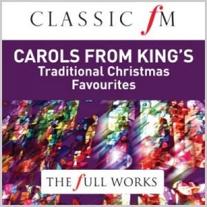 Classic FM: Carols From Kings