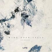 LIFE Worship Returns With 'Wide Open Space'