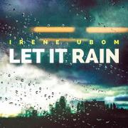 Irene Ubom Releases First Single 'Let It Rain'
