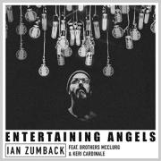 Ian Zumback Releasing 'Entertaining Angels' Feat Brothers McClurg & Keri Cardinale