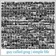 Guy Called Greg Releases Debut EP 'Simple Life'