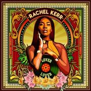 Rachel Kerr Releases 'Lover Lover' Single Ahead of Debut Album