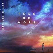 Building 429 Releases 'Fear No More'