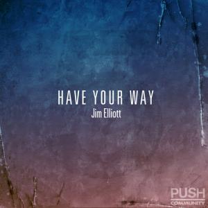 Have Your Way (Single)