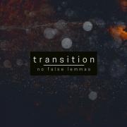 No False Lemmas - Transition