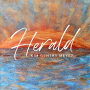 Award-winning Songwriter, Poet, Recording Artist, Kim Gentry Meyer, Set to Release Debut Solo Album 'Herald'