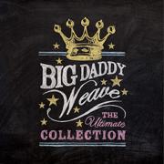 Big Daddy Weave To Release 'The Ultimate Collection'