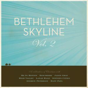 Bethlehem Skyline Vol 2