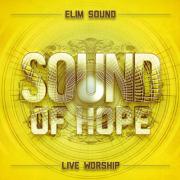 Elim Sound Releases New Live Album 'Sound Of Hope'