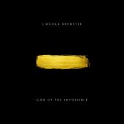 Worship Leader Lincoln Brewster Points Listeners To The 'God Of The Impossible' With New Album