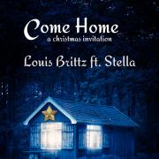 Louis Brittz Releases 'Come Home - A Christmas Invitation'