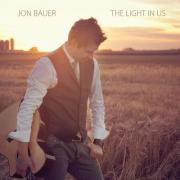 Seventh Studio Album 'The Light in Us' For Jon Bauer