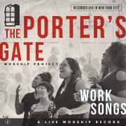 The Porter's Gate 'Work Songs' Hits Itunes Top 2 Amidst 5-Star Acclaim