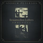 Andrew Peterson Releases 'Resurrection Letters', One Album, Three Parts, Ten Years In The Making