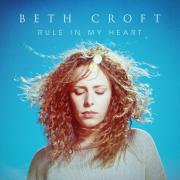 Soul Survivor's Beth Croft To Release Solo Album 'Rule In My Heart'