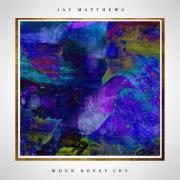 Jay Matthews Set To Release Debut Christian Album 'When Doves Cry'