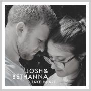 UK Duo Josh & Bethanna Releasing 'Take Heart' EP