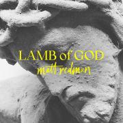 Matt Redman Releases New Album 'Lamb of God'