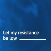 Let My Resistance Be Low