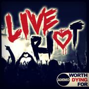 Worth Dying For To Release First Live Album 'Live Riot'
