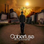 Ooberfuse To Release New Album 'Still Love My Enemies'