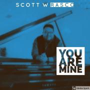 Scott Rasco Releases 'You Are Mine'