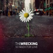 The Wrecking Announce Second Full-Length Album 'So Much For Love'
