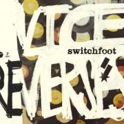 Switchfoot Songs Remixed By Owl City, Mutemath, Paper Route For 'Vice Re-Verses' EP