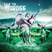 The Word66 Release Epic Ballad 'How Will I Know'