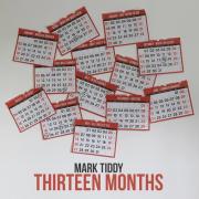 Mark Tiddy Announces Second Album 'Thirteen Months'