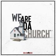 Da Church - We Are Da Church Vol.1