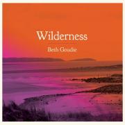 Beth Goudie Releases Four-Song EP 'Wilderness'