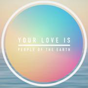 People of the Earth Release First Single off of Upcoming EP 'Your Love Is'
