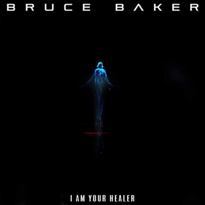 Bruce Baker - I Am Your Healer