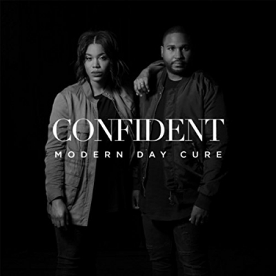 Modern Day Cure - Confident (Single)