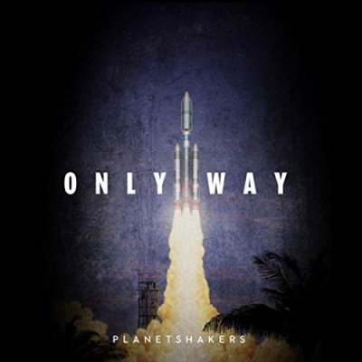 Planetshakers - Only Way (Single)