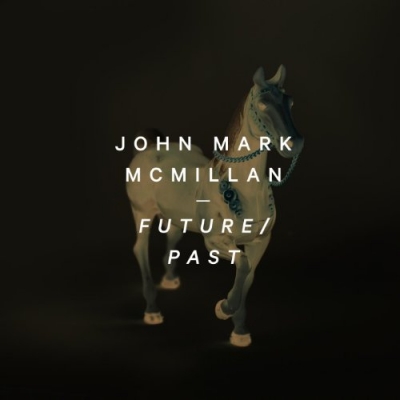 John Mark McMillan - Future / Past (Single)